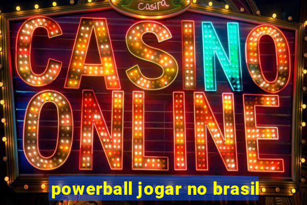 powerball jogar no brasil